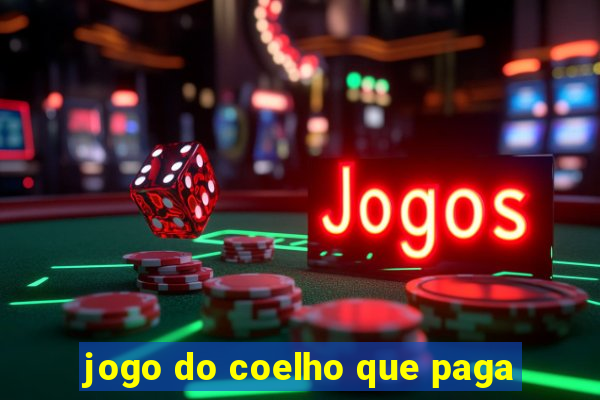 jogo do coelho que paga